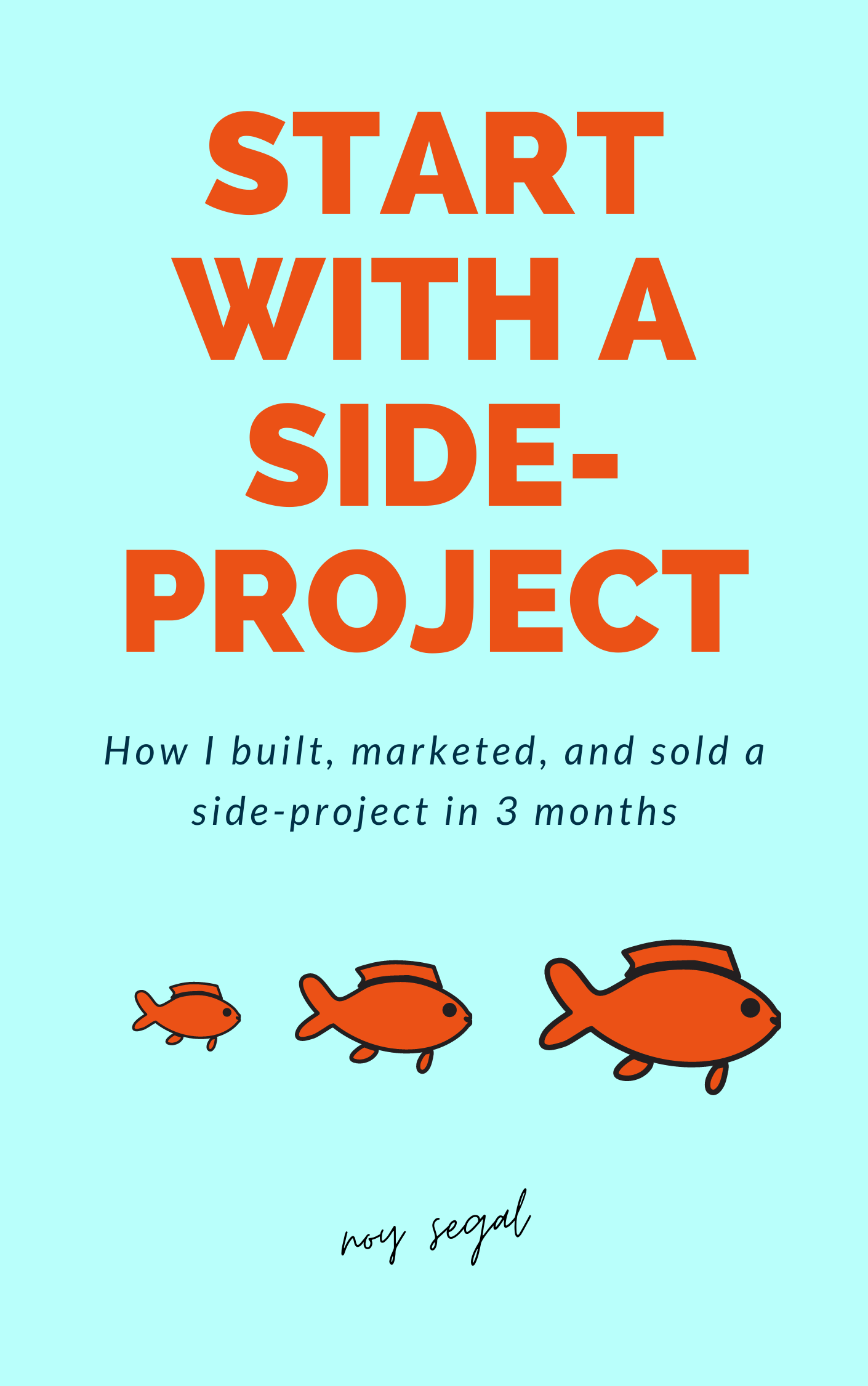 start-with-a-side-project-how-i-built-marketed-and-sold-a-side